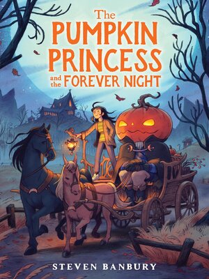 cover image of The Pumpkin Princess and the Forever Night
